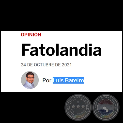 FATOLANDIA - Por LUIS BAREIRO - Domingo, 24 de Octubre de 2021